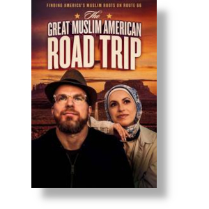 Poster for The Great Muslim American Road Trip. Courtesy Unity Productions Foundation and PBS.